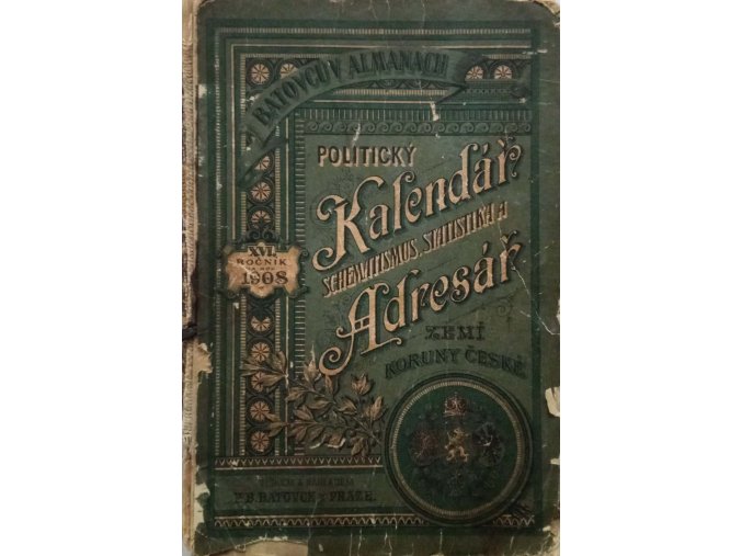 Batovcův Almanach - Politický kalendář a adresář, schematismus a statistika zemí koruny české na rok 1908