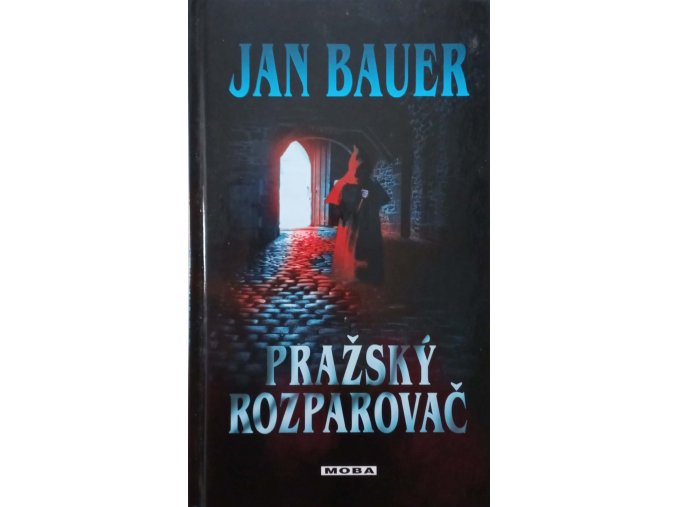 Rychtář Jakub Protiva a mnich Blasius 1 - Pražský rozparovač (2009)