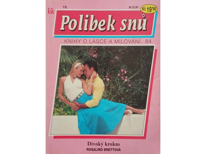 2x Polibek snů - Knihy o lásce a milování - Divoký krokus, Kdo jsem? (1993-94)