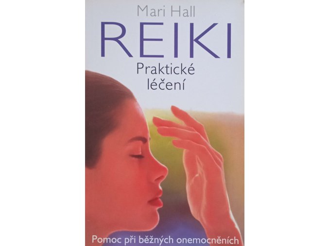 Reiki - Praktické léčení (2000)