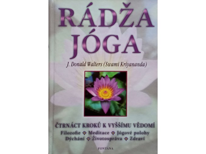 Rádžajóga - Čtrnáct kroků k vyššímu vědomí (2004)