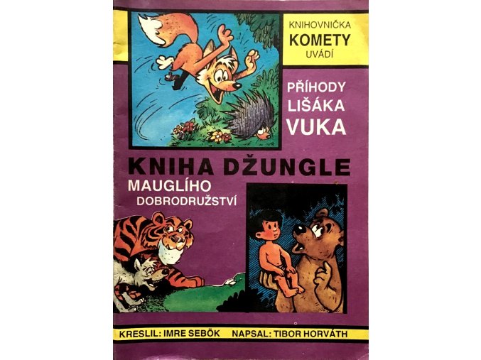 Příhody lišáka Vuka - Kniha džungle - Mauglího dobrodružství