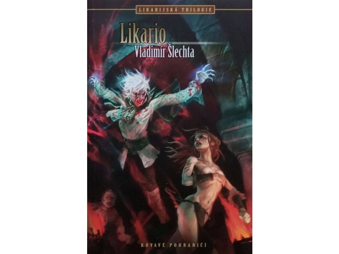 Likarijská trilogie 2 - Likario (2011)