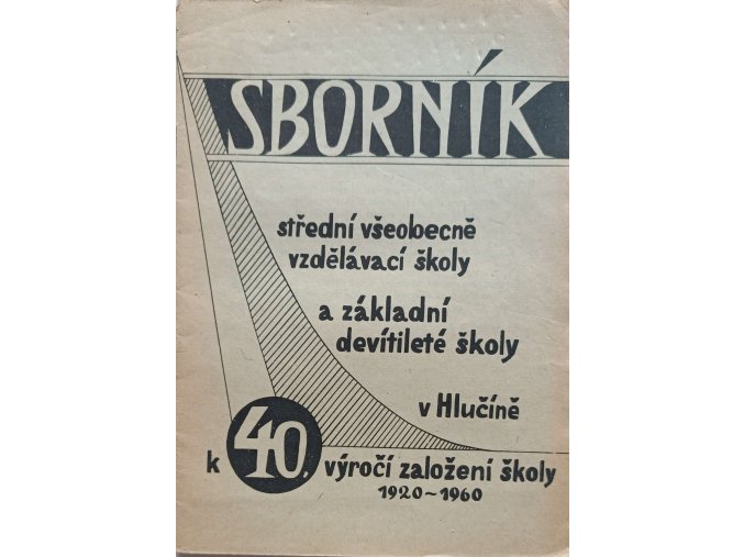 Sborník střední všeobecně vzdělávací školy a základní devíti leté školy v Hlučíně