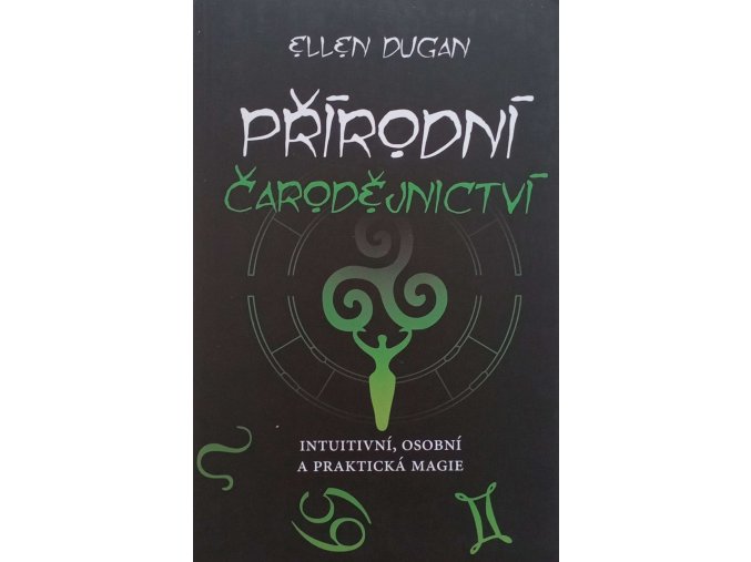 Přírodní čarodějnictví - Intuitivní, osobní a praktická magie (2021)
