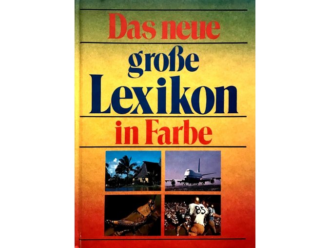 Das neue große Lexikon in Farbe A-J/K-Z (1984)