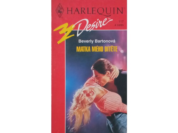 Desire 117 - Matka mého dítěte (1995)