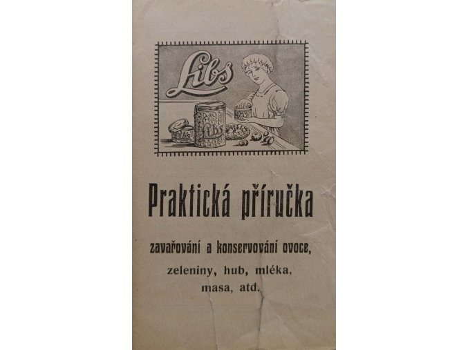 Praktická příručka zavařování a konservování ovoce, zeleniny, hub, mléka, masa