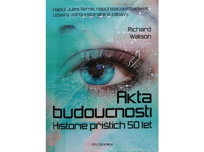 Akta budoucnosti - Historie příštích 50 let (2012)