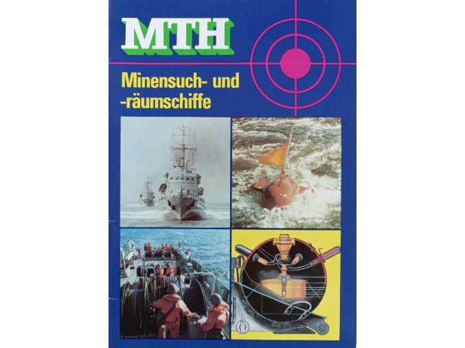 Militärtechnische Hefte MTH - Minensuch-und-räumschiffe (1983)
