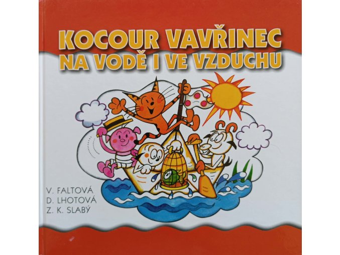 Kocour Vavřinec na vodě i ve vzduchu (2004)