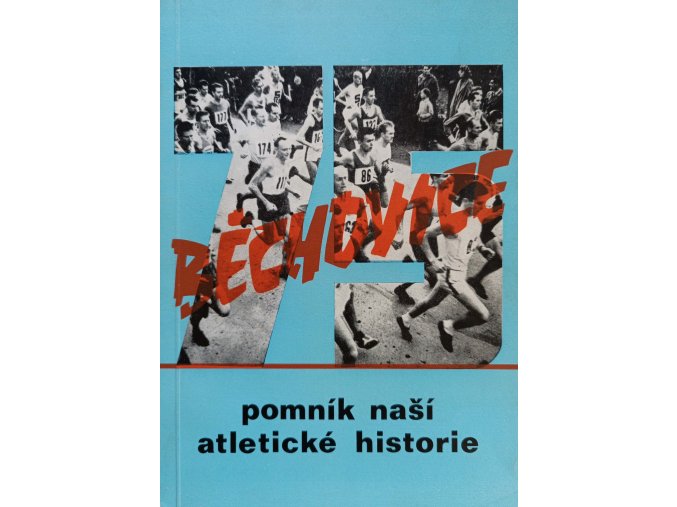 75. Běchovice - pomník naší atletické historie (1971)