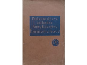 Poslední dnové ctihodné Anny Kateřiny Emmerichové (1927)