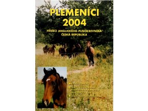 Plemeníci - Hřebci anglického plnokrevníka ČR (2004)