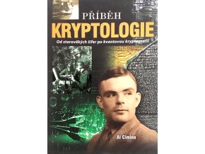 Příběh kryptologie - Od starověkých šifer po kvantovou kryptografii (2018)