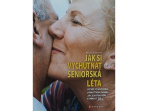 Jak si vychutnat seniorská léta (2009)