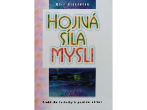 Hojivá síla mysli (2000)