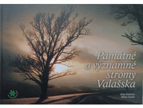 Památné a významné stromy Valašska (2004)