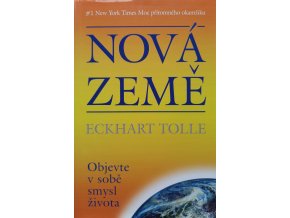 Nová země - Objevte v sobě smysl života (2006)