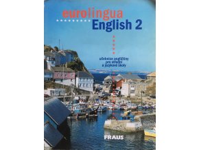Eurolingua English 2 - Učebnice angličtiny pro střední a jazykové školy (2000) + slovníček