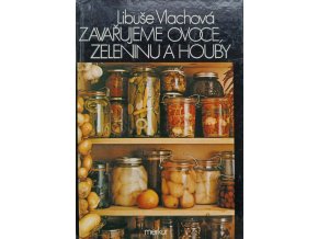 Zavařujeme ovoce, zeleninu a houby (1986)