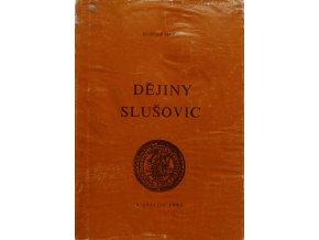 Dějiny Slušovic (1985)