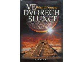 Ve dvorech slunce (2011)