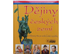 Dějiny českých zemí od Sámovy říše po vznik České republiky (2011)