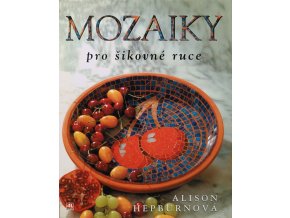 Mozaiky pro šikovné ruce (2005)