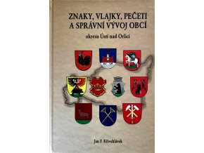 Znaky, vlajky, pečeti a správní vývoj obcí okresu Ústí nad Orlicí (2005)