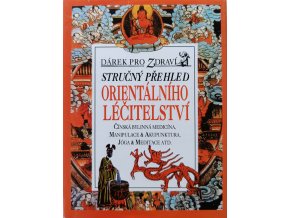 Stručný přehled orientálního léčitelství (1998)