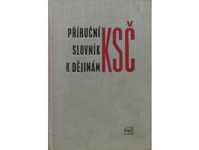 Příruční slovník k dějinám KSČ II P-Ž (1964)