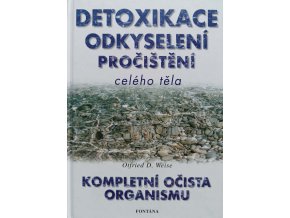 Detoxikace, odkyselení, pročištění celého těla (2002)