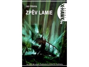 Agent X-HAWK 2 - Zpěv lamie (2012)
