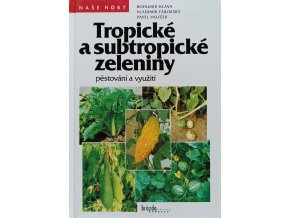 Tropické a subtropické zeleniny (1998)