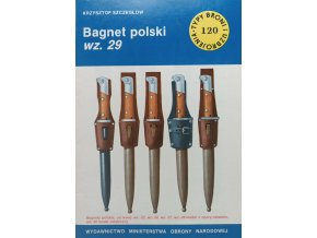 Typy broni i uzbrojenia 120 - Bagnet polski wz. 29 (1988)