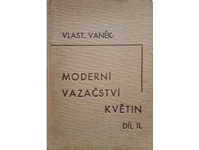 Moderní vazačství květin II. (1941)