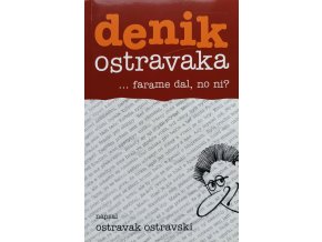Denik Ostravaka - farame dal, no ni? (2005)