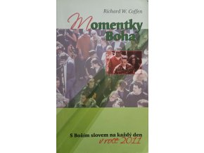 Momentky Boha - S Božím slovem na každý den v roce 2011 (2010)