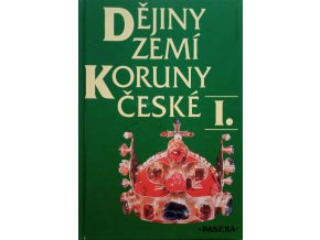 Dějiny zemí Koruny české I-II (2003)