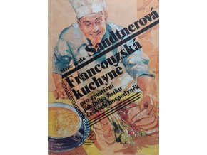 Francouzská kuchyně pro zpestření jídelního lístku českých hospodyněk (1991)
