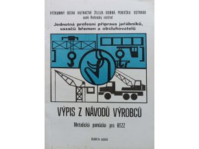 Výpis z návodů výrobců - Metodická pomůcka pro revizní techniky ZZ(1987)