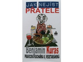 Jak nejíst přátele (2009)