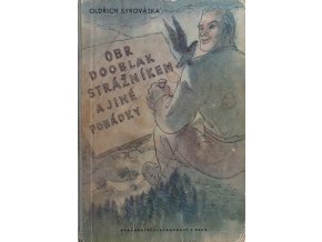Obr Dooblak strážníkem a jiné pohádky (1946)