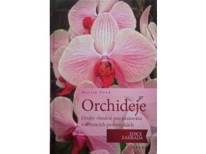 Orchideje - Druhy vhodné pro pěstování v domácích podmínkách (2013)