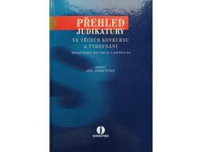 Přehled judikatury ve věcech konkursu a vyrovnání (2005)