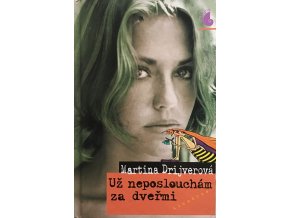 Už neposlouchám za dveřmi (2001)