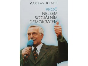 Proč nejsem sociálním demokratem (1998)