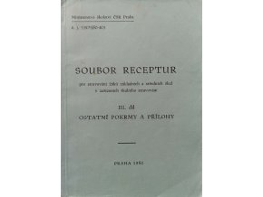 Soubor receptur III. díl - Ostatní pokrmy a přílohy (1980)