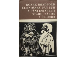 Černošský pán Bůh a páni Izraeliti; Starej zákon a proroci (1968)